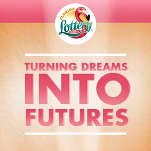 Florida Lottery turning dreams into futures